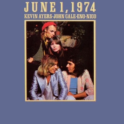 Kevin Ayers / John Cale / Brian Eno / Nico - June 1, 1974 cover art