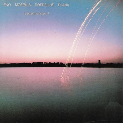 Brian Eno / Moebius / Hans-Joachim Roedelius / Conny Plank - Begegnungen II cover art
