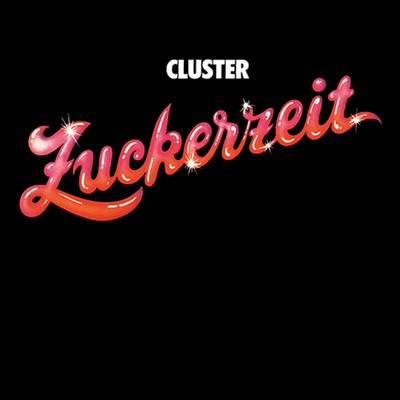Cluster - Zuckerzeit cover art