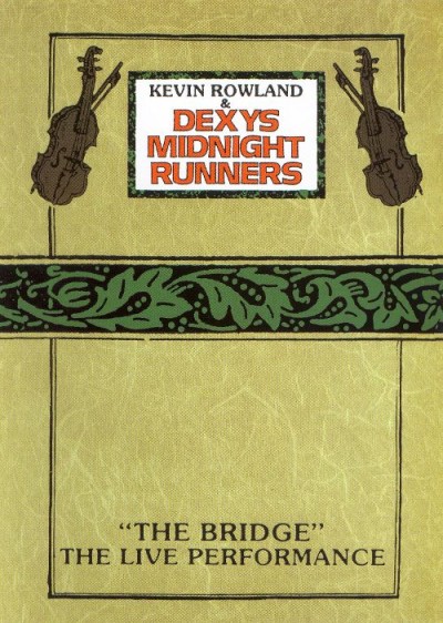 Dexys Midnight Runners - "The Bridge": The Live Performance cover art