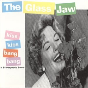 The Glass Jaw - Kiss Kiss Bang Bang cover art