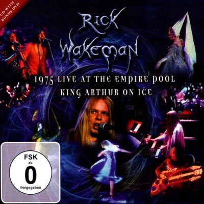 Rick Wakeman - 1975 Live at the Empire Pool - King Arthur on Ice cover art