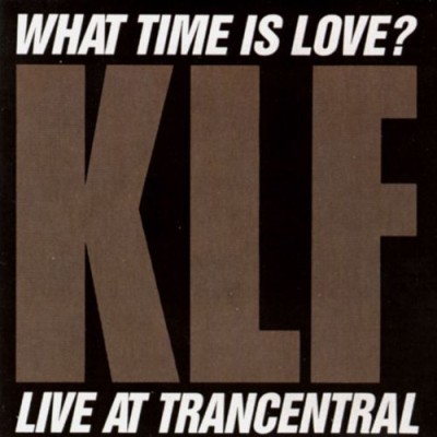 The KLF - What Time Is Love cover art