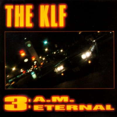 The KLF - 3 A.M. Eternal cover art