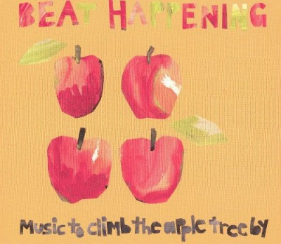Beat Happening - Music to Climb the Apple Tree By cover art