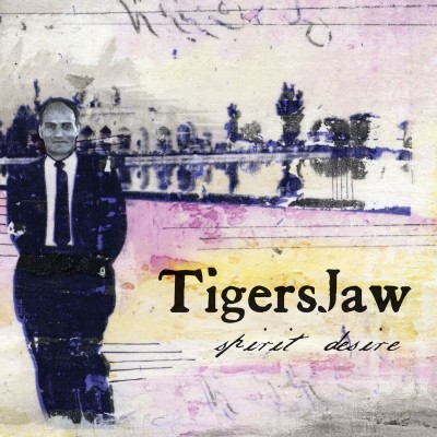 Tigers Jaw - Spirit Desire cover art