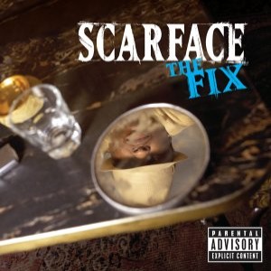 Scarface - The Fix cover art Scarface - The Fix cover art