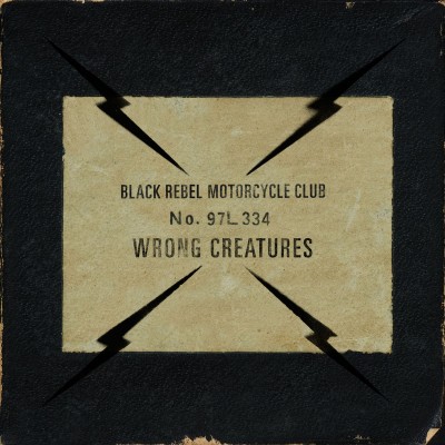 Black Rebel Motorcycle Club - Wrong Creatures cover art