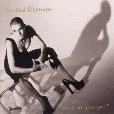 Sinéad O'Connor - Am I Not Your Girl? cover art