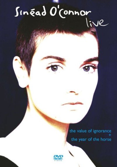 Sinéad O'Connor - Live: The Value of Ignorance + The Year of the Horse cover art