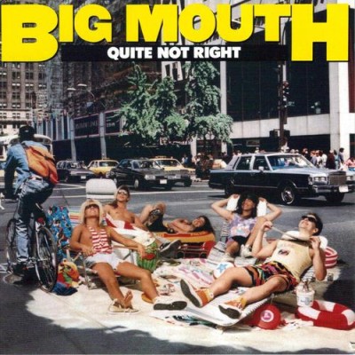 Big Mouth - Quite Not Right cover art