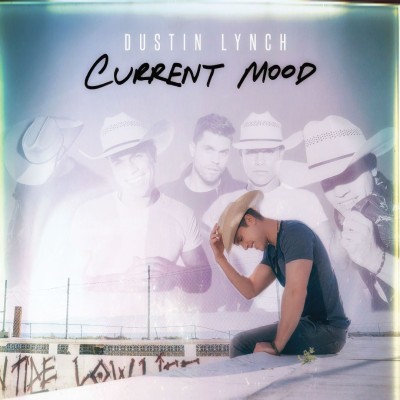 Dustin Lynch - Current Mood cover art