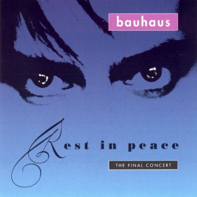 Bauhaus - Rest in Peace: The Final Concert cover art