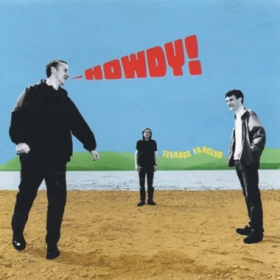 Teenage Fanclub - Howdy! cover art