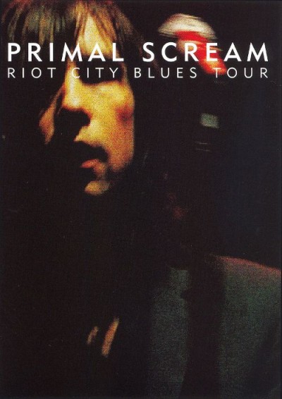 Primal Scream - Riot City Blues Tour cover art