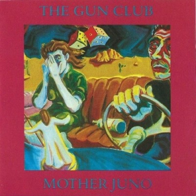 The Gun Club - Mother Juno cover art
