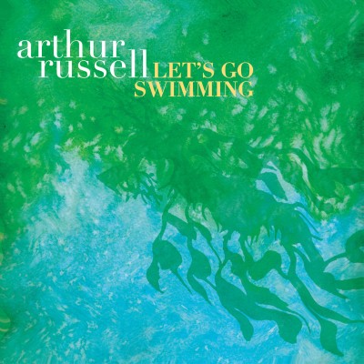 Arthur Russell - Let's Go Swimming cover art