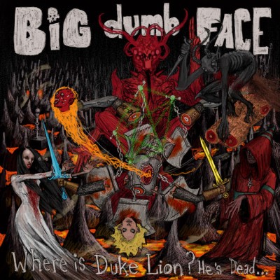 Big Dumb Face - Where Is Duke Lion? He's Dead... cover art