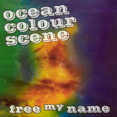 Ocean Colour Scene - Free My Name cover art