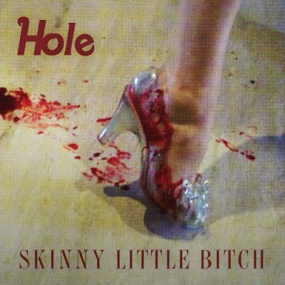 Hole - Skinny Little Bitch cover art