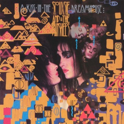 Siouxsie and The Banshees - A Kiss in the Dreamhouse cover art