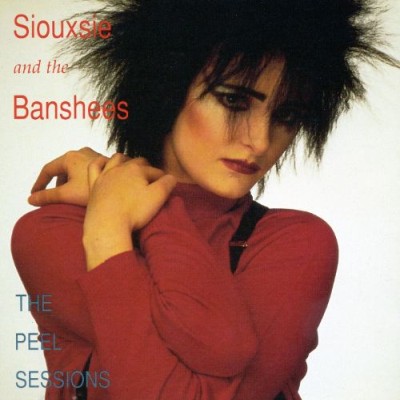 Siouxsie and The Banshees - The Peel Sessions cover art