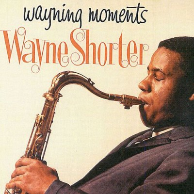 Wayne Shorter - Wayning Moments cover art