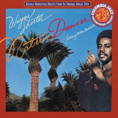 Wayne Shorter Featuring Milton Nascimento - Native Dancer cover art