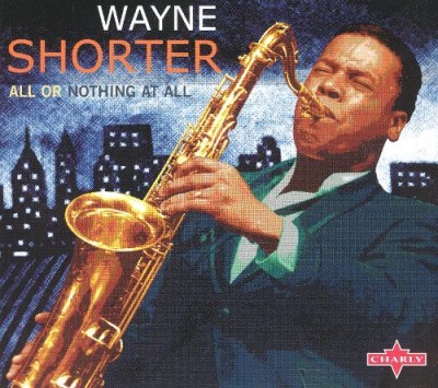 Wayne Shorter - All or Nothing at All cover art