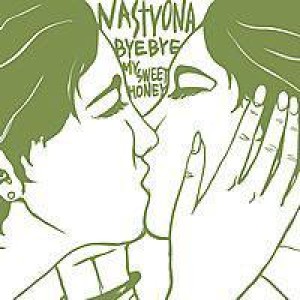 Nastyona - Bye Bye My Sweet Honey cover art