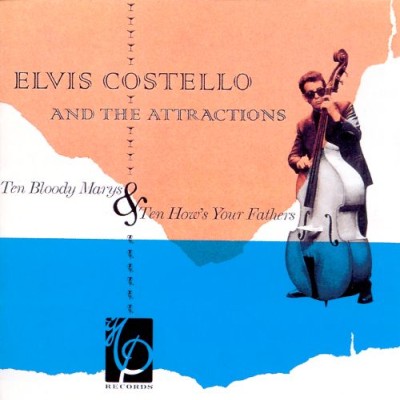 Elvis Costello - Ten Bloody Marys & Ten How's Your Fathers cover art