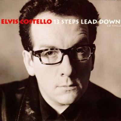 Elvis Costello - 13 Steps Lead Down / Do You Know What I'm Saying? cover art