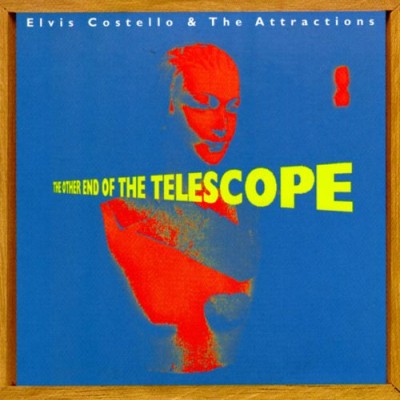 Elvis Costello / The Attractions - The Other End of the Telescope cover art