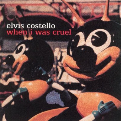 Elvis Costello - When I Was Cruel cover art