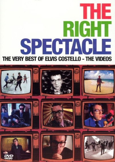 Elvis Costello - The Right Spectacle: The Very Best of Elvis Costello - The Videos cover art Elvis Costello - The Right Spectacle: The Very Best of Elvis Costello - The Videos cover art
