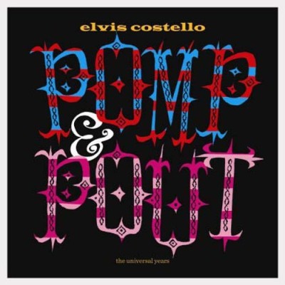 Elvis Costello - Pomp & Pout: The Universal Years cover art Elvis Costello - Pomp & Pout: The Universal Years cover art