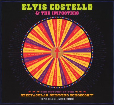 Elvis Costello & The Imposters - The Return of the Spectacular Spinning Songbook!!! cover art