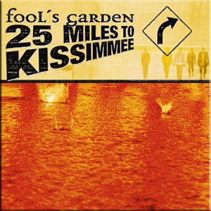 Fool's Garden - 25 Miles to Kissimmee cover art