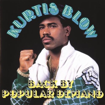 Kurtis Blow - Back by Popular Demand cover art