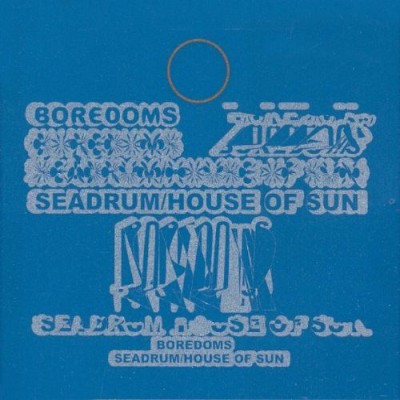 Boredoms - Seadrum / House of Sun cover art