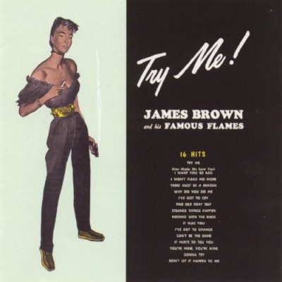 James Brown & His Famous Flames - Try Me! cover art