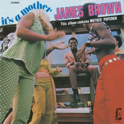 James Brown - It's a Mother cover art