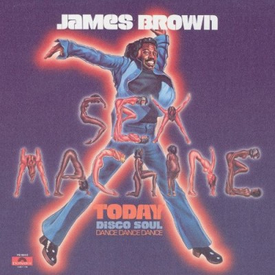 James Brown - Sex Machine Today cover art
