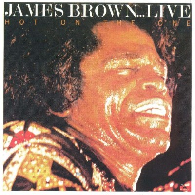 James Brown - James Brown ... Live: Hot on the One cover art