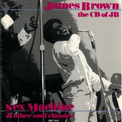 James Brown - The CD of JB: Sex Machine and Other Soul Classics cover art