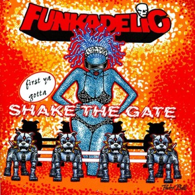 Funkadelic - First Ya Gotta Shake the Gate cover art