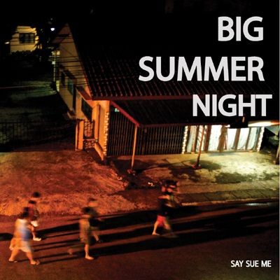 Say Sue Me - Big Summer Night cover art