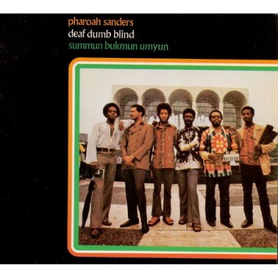 Pharoah Sanders - Deaf Dumb Blind (Summun Bukmun Umyun) cover art Pharoah Sanders - Deaf Dumb Blind (Summun Bukmun Umyun) cover art