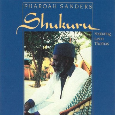 Pharoah Sanders - Shukuru cover art