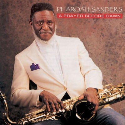 Pharoah Sanders - A Prayer Before Dawn cover art